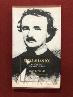 Livro - Edgar Allan Poe Nunca Estive Realmente Louco