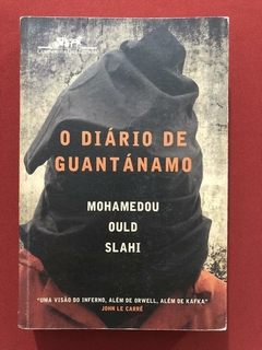 Livro - O Diário De Guantánamo - Mohamedou Ould Slahi