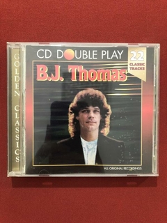 CD - B.J. Thomas - Golden Classics - Double Play - Importado