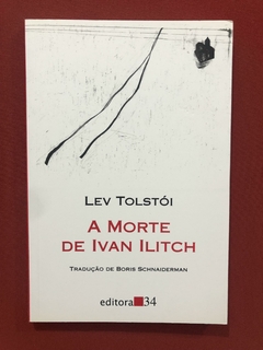Livro - A Morte De Ivan Ilitch - Lev Tolstói - Seminovo