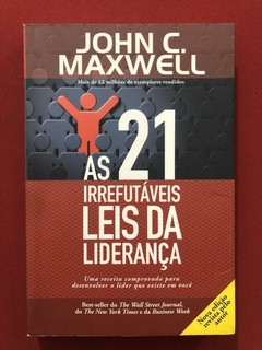 Livro - As 21 Irrefutáveis Leis Da Liderança - John C Maxwel