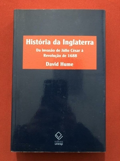 Livro - História Da Inglaterra - David Hume - Ed. Unesp - Seminovo