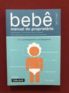 Livro - Bebê: Manual Do Proprietário - Editora Gente