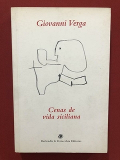 Livro - Cenas De Vida Siciliana - Giovanni Verga - Berlendis