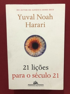 Livro - 21 Lições Para O Século 21 - Yuval N. Harari - Semi