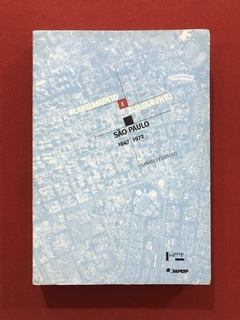 Livro - Planejamento E Zoneamento São Paulo - Sarah Feldman - Edusp