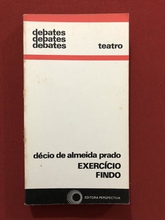Livro- Exercício Findo- Décio De Almeida Prado - Perspectiva
