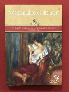 Livro - Nos Caminhos Da Literatura - Editora Peirópolis
