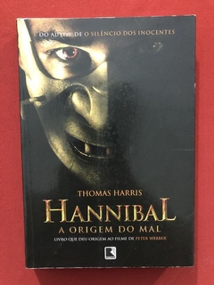 Livro- Hannibal: A Origem Do Mal- Thomas Harris - Ed. Record
