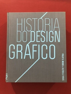Livro - História Do Design Gráfico - Cosacnaify - Seminovo