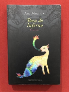 Livro - Boca Do Inferno - Ana Miranda - Companhia Das Letras