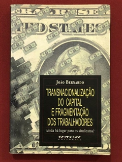 Livro - Transnacionalização Do Capital E Fragmentação Dos Trabalhadores