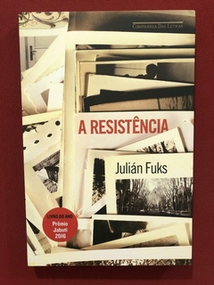 Livro - A Resistência - Julián Fuks - Cia Letras - Seminovo