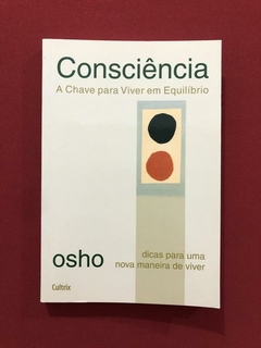 Livro - Consciência - Osho - Ed. Cultrix - Seminovo