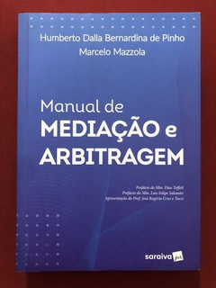 Livro - Manual De Mediação E Arbitragem - Humberto Dalla - Seminovo