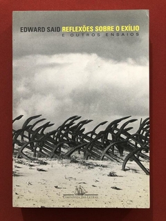 Livro - Reflexões Sobre O Exílio - Edward Said - Companhia Das Letras - Seminovo
