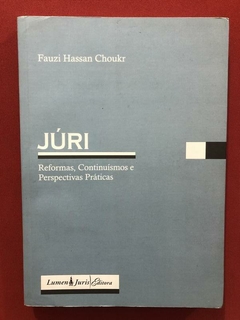 Livro - Júri: Reformas, Continuísmos E Perspectivas Práticas