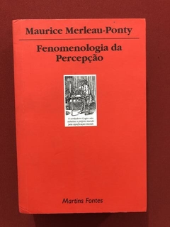 Livro - Fenomenologia Da Percepção - Maurice Merleau-Ponty
