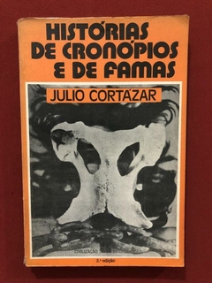 Livro - Histórias De Cronópios E De Famas - Julio Cortázar