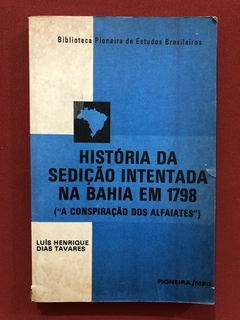Livro - História Da Sedição Intentada Na Bahia Em 1978 - Luís Henrique Dias