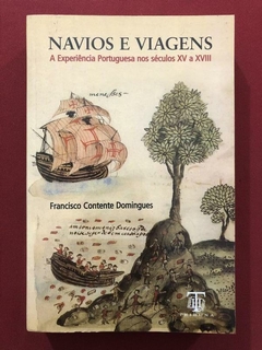 Livro - Navios E Viagens - Francisco Contente Domingues