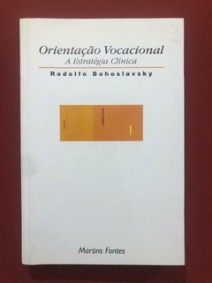 Livro - Orientação Vocacional - Rodolfo Bohoslavsky - Martins Fontes