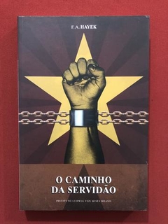 Livro - O Caminho Da Servidão - F. A. Hayek - Seminovo