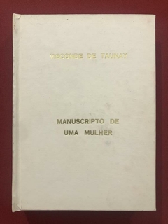 Livro - Manuscripto De Mulher - Visconde De Taunay - Melhoramentos