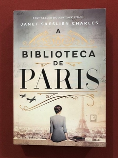 Livro - A Biblioteca De Paris - Janet Skeslien Charles - Record - Seminovo