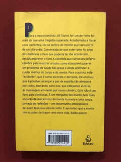 Livro - A Cientista Que Curou Seu Próprio Cérebro - Ediouro - comprar online