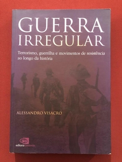 Livro - Guerra Irregular - Alessandro Visacro - Ed. Contexto