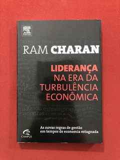 Livro- Liderança Na Era Da Turbulência Econômica- Ram Charan