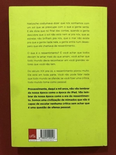 Livro - A Era Do Ressentimento - Luiz Felipe Pondé - Editora LeYa - Seminovo - comprar online