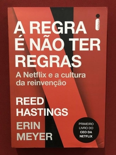 Livro - A Regra É Não Ter Regras - Reed Hastings - Seminovo