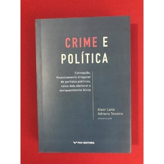 Livro - Crime E Política - Alaor Leite - Seminovo