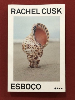 Livro - Esboço - Rachel Cusk - Editora Todavia - Seminovo