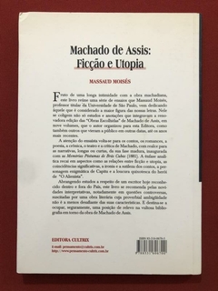 Livro - Machado De Assis: Ficção E Utopia - Massaud Moisés - Cultrix - comprar online