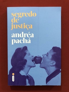 Livro - Segredo De Justiça - Andréa Pachá - Seminovo