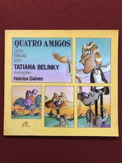 Livro - Quatro Amigos - Tatiana Belinky - Editora Paulinas