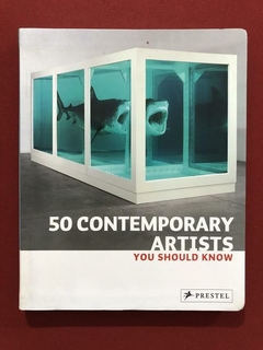 Livro - 50 Contemporary Artists You Should Know - Seminovo
