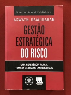 Livro - Gestão Estratégia Do Risco - Aswath Damodaran - Bookman