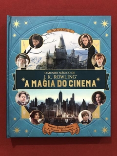 Livro - A Magia Do Cinema - O Mundo Mágico De J. K. Rowling