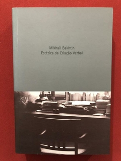 Livro - Estética Da Criação Verbal - Mikhail Bakhtin