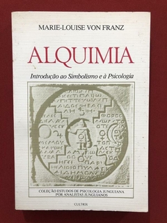 Livro - Alquimia - Marie-Louise Von Franz - Ed. Cultrix