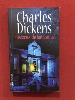 Livro - Histórias De Fantasmas - Charles DIckens - Ed. L&PM