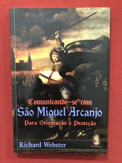 Livro - Comunicando-se Com São Miguel Arcanjo - Ed. Madras