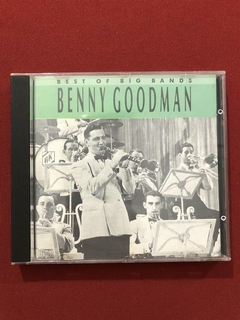 CD - Benny Goodman - Best Of Big Bands - Nacional - Seminovo