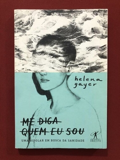 Livro - Me Diga Quem Eu Sou - Helena Gayer - Seminovo