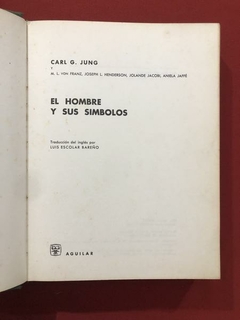 Livro - El Hombre Y Sus Símbolos - Carl G. Jung - Ed Aguilar na internet
