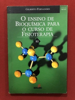 Livro - O Ensino De Bioquímica Para O Curso De Fisioterapia